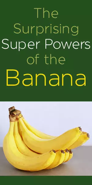 The  Surprising Super Powers of the  Banana