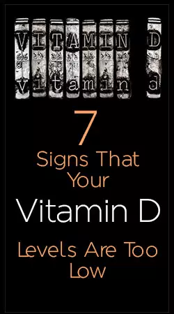 Seven Signs That Your Vitamin D Levels Are Too Low